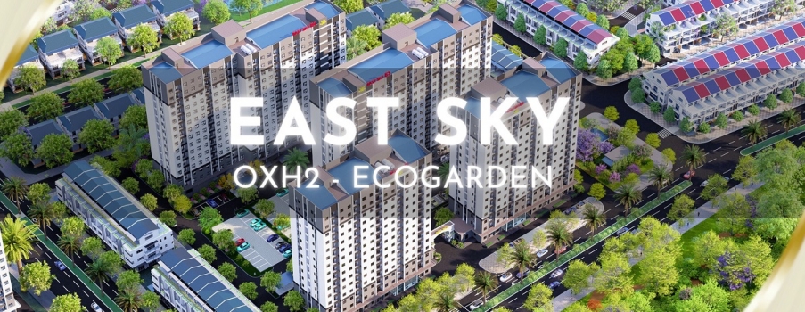 LỄ ĐỘNG THỔ NOXH CHUNG CƯ CAO TẦNG OXH2 – EAST SKY