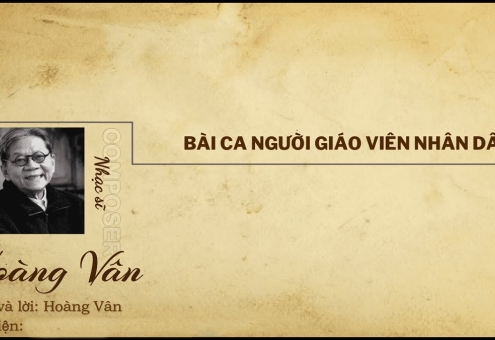 Đôi điều cảm nhận về BÀI CA NGƯỜI GIÁO VIÊN NHÂN DÂN & CHA ĐẺ của CA KHÚC NỔI TIẾNG NÀY